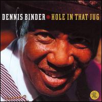 Dennis Binder - Hole in That Jug lyrics