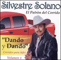 Silvestre Solano - Dando y Dando: Corridos Pare Jeres, Vol. 2 lyrics