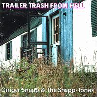 Snapp-Tones - Trailer Trash from Hell lyrics