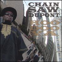 Chainsaw Dupont - Hoodoo Ya lyrics