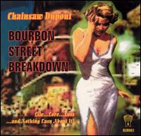 Chainsaw Dupont - Bourbon Street Breakdown lyrics