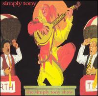 Simply Tony - The Simply Tony Show lyrics