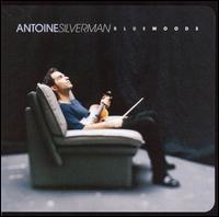 Antoine Silverman - Blue Moods lyrics