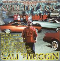 Speedy Loc - Cali Thuggin' lyrics