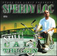 Speedy Loc - Still Cali Thuggin' lyrics