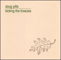 Doug Pitts - Kicking the Breezes lyrics