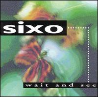 Sixo - Wait & See lyrics
