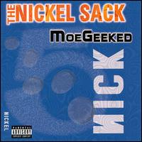 Moe Geeked - Nickel Sack lyrics