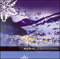 Bob Sirois - Hometown Christmas lyrics