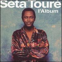 Seta Toure - L' Album lyrics