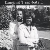 Evangelist T. & Sista D. - I Was Hell-Bound lyrics