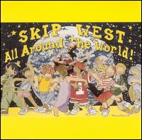 Skip West - All Around the World lyrics