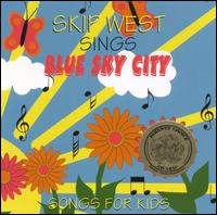 Skip West - Blue Sky City lyrics