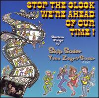 Skip & Yana - Stop the Clock We're Ahead of Our Time lyrics