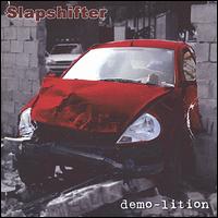 Slapshifter - Demo-Lition lyrics
