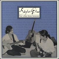 Skyler Blue - The Living Room Sessions lyrics