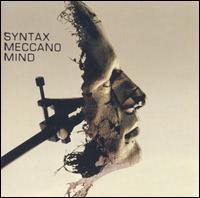 Syntax - Meccano Mind lyrics