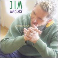 Jim Van Slyke - Open Road lyrics