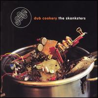 The Skanksters - Dub Cookery lyrics