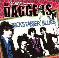 The Slash City Daggers - Backstabber Blues lyrics