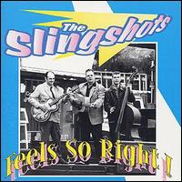 Slingshots - Feel So Right lyrics