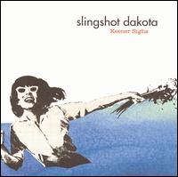 Slingshot Dakota - Keener Sighs lyrics
