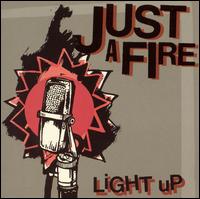 Just a Fire - Light Up lyrics