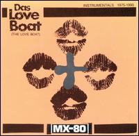 MX-80 - Das Love Boat lyrics