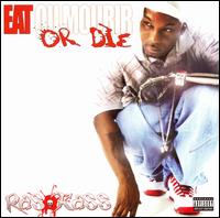 Ras Kass - Eat or Die lyrics
