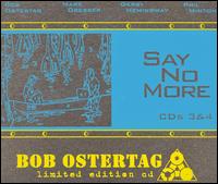 Bob Ostertag - Say No More, Vol. 3 & 4 lyrics