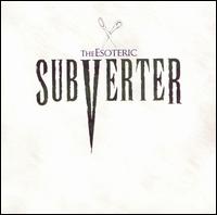 The Esoteric - Subverter lyrics