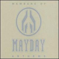 Members of Mayday - Anthems lyrics