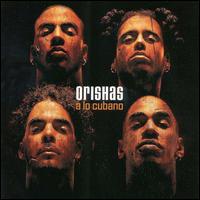 Orishas - A Lo Cubano lyrics