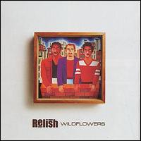 Relish - Wildflowers lyrics