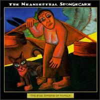 Neanderthal Spongecake - Side Effects of Napalm lyrics