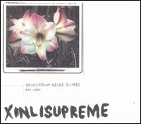 Xinlisupreme - Tomorrow Never Comes lyrics