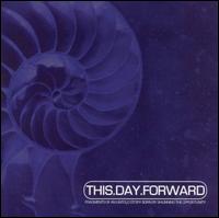 This Day Forward - Fragments of an Untold Story Born by Shunning the Opportunity lyrics