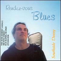 Southside Denny - Rendez-Vous Blues lyrics