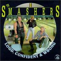 Smashers - Loud, Confident & Wrong lyrics