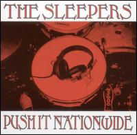 Sleepers - Push It Nationwide lyrics
