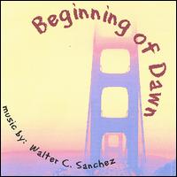Walter C. Sanchez - Beginning of Dawn lyrics