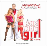 Smoov-E - Sum Yung Girl lyrics