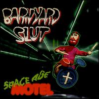 Barnyard Slut - Space Age Motel lyrics