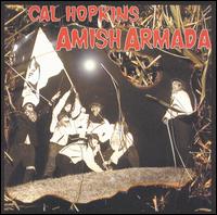 The Cal Hopkins Amish Armada - The Cal Hopkins Amish Armada lyrics