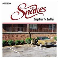 The Snakes [Alt Country] - Songs from the Satellites lyrics