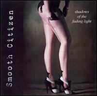 Smooth Citizen - Shadows of the Fading Light lyrics