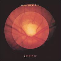 Soma Mestizo - Peepshow lyrics