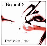 Dave Samtaniello - Blood lyrics