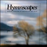 Hymnscapes - Vol. 4: Prayer lyrics