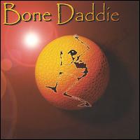 Bone Daddie - Bone Daddie lyrics